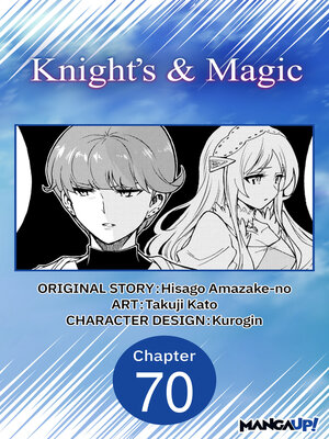 cover image of Knight's & Magic, Chapter 70